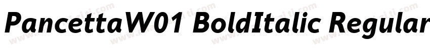 PancettaW01 BoldItalic Regular字体转换